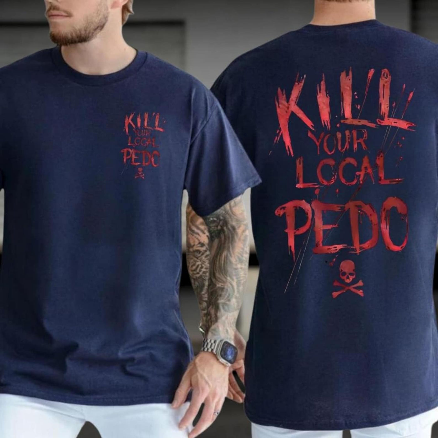 Kill Your Local Pedo Shirt, Kill Pedos Shirt, Pedophile Shirt, Sarcastic Anti Pedophile Shirt, Save the Children Shirt, Parent Awareness Tee
