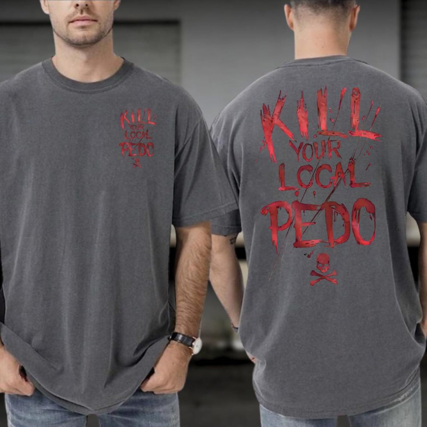 Kill Your Local Pedo Shirt, Kill Pedos Shirt, Pedophile Shirt, Sarcastic Anti Pedophile Shirt, Save the Children Shirt, Parent Awareness Tee